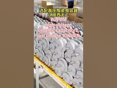 Yüksek voltajlı seramik kondansatörleri satın alın, sadece XIWUER'i seçin. #ceramiccapacitors #factory